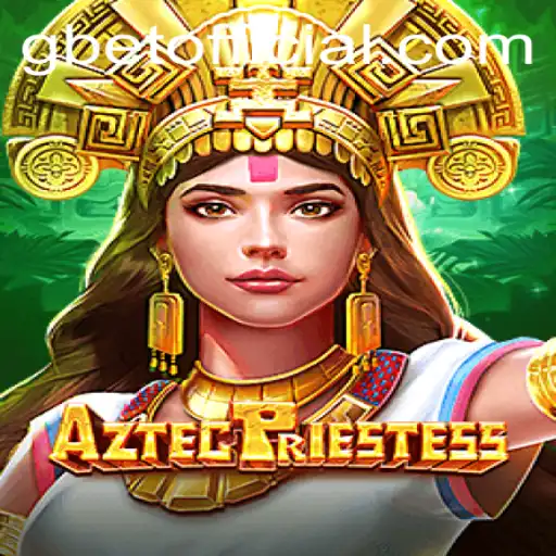 Exploring the Mystical World of AztecPriestess: A New Gaming Phenomenon with GBET Integration