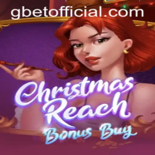 Unveiling the Thrills of ChristmasReachBonusBuy: A Festive Gaming Delight