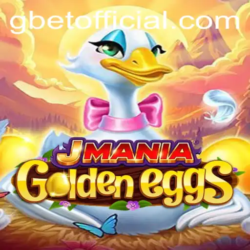 Discovering JManiaGoldenEggs: Unveiling the Adventure with GBET